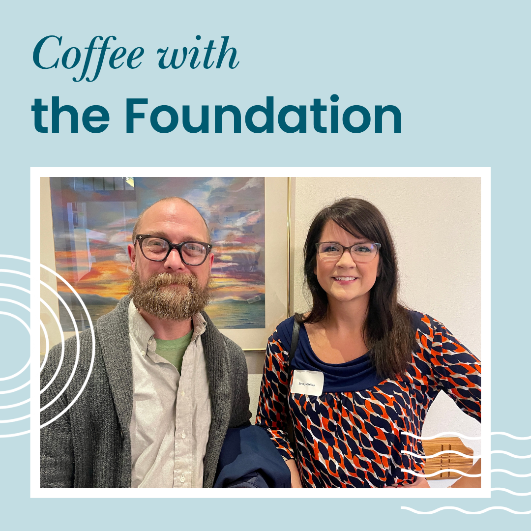 Coffee with the Foundation square graphic with a photo of two community partners standing next to each other